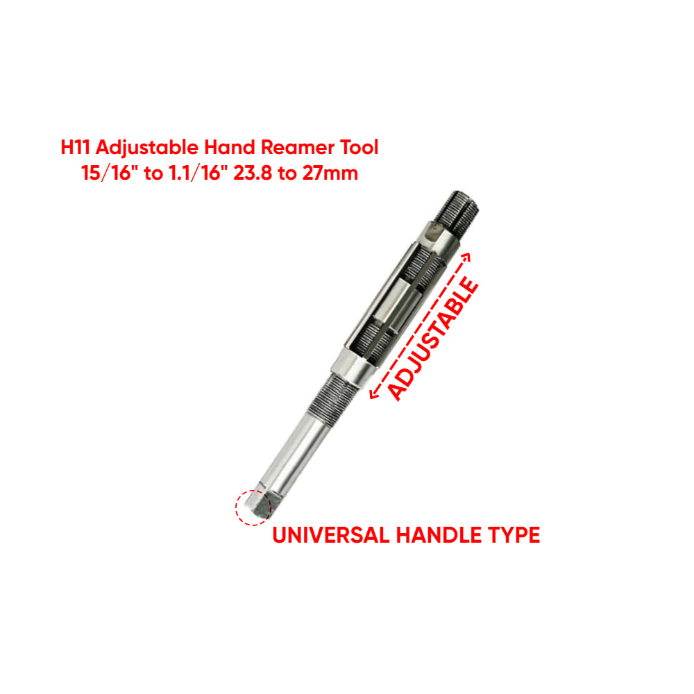 Adjustable Hand Reamer Tool H11 Sizes 15/16 " to 1.1/16" 23.8 to 27 mm